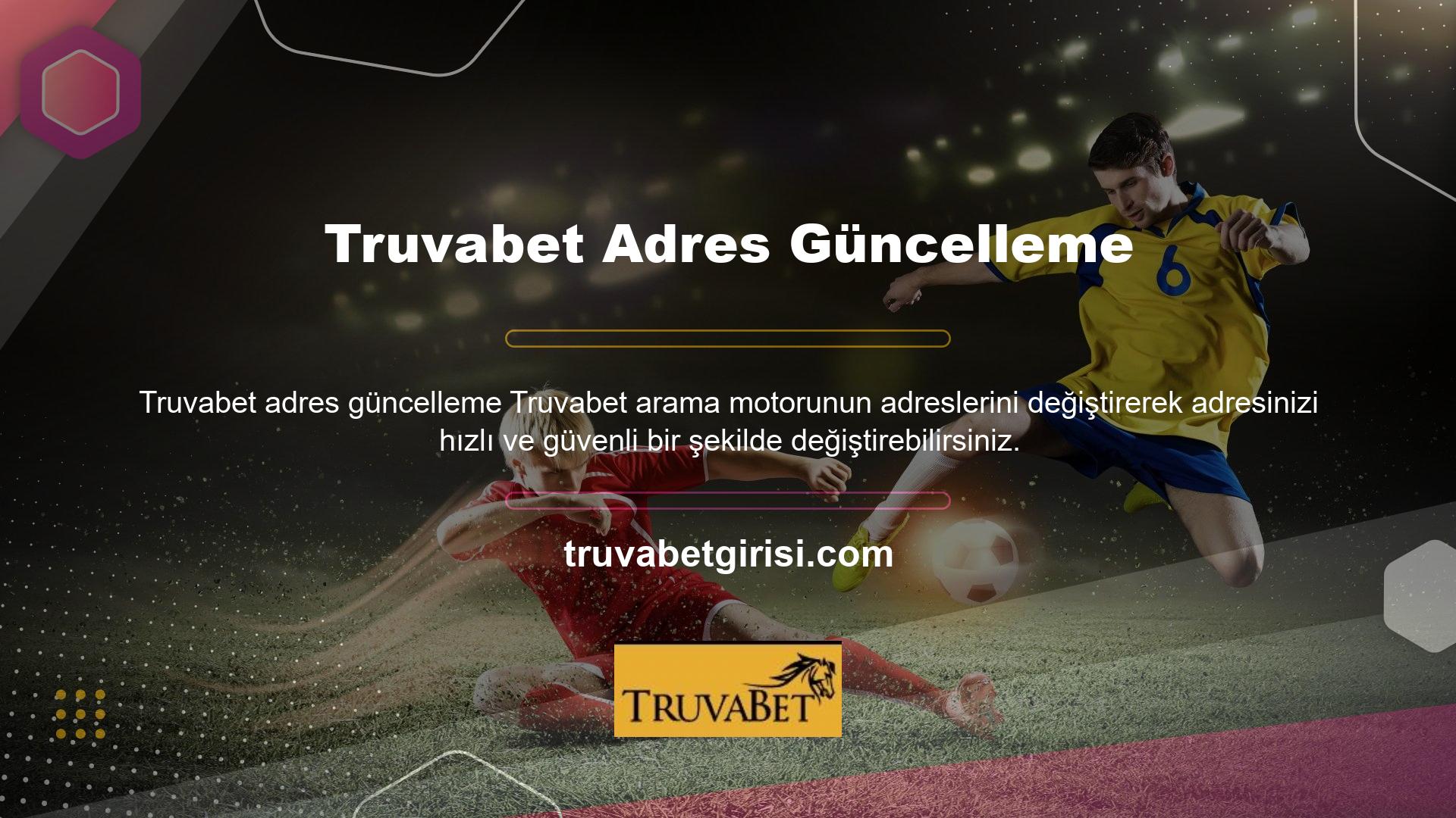 Truvabet yeni oyunlar olarak hizmetini iyi tutar ve müşterilerini yeni yerlerine davet eder